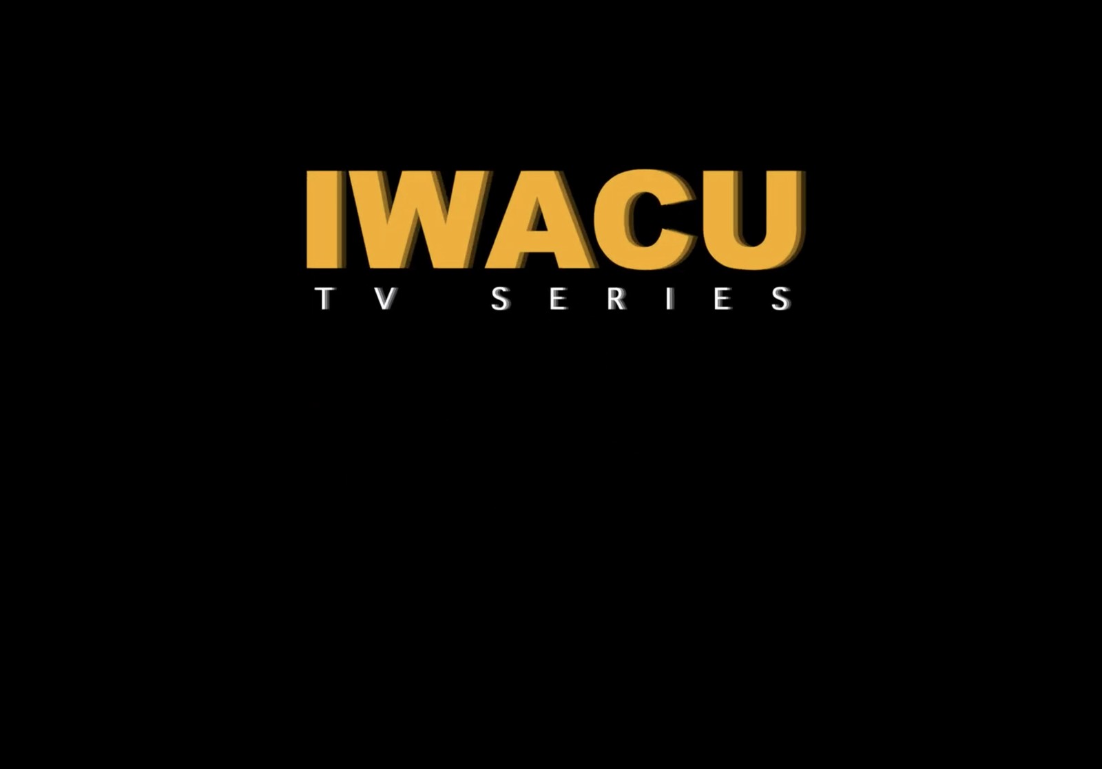 Iwacu TV series title card